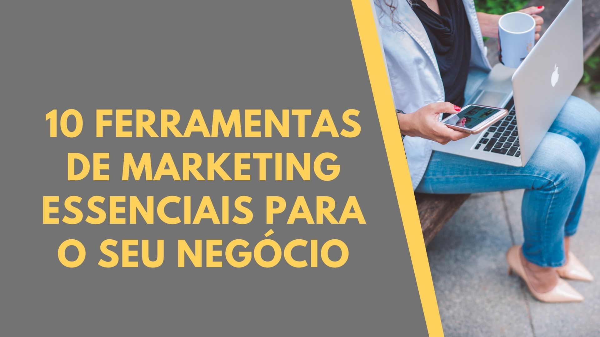 10 ferramentas de marketing e gestão essenciais para o seu negócio