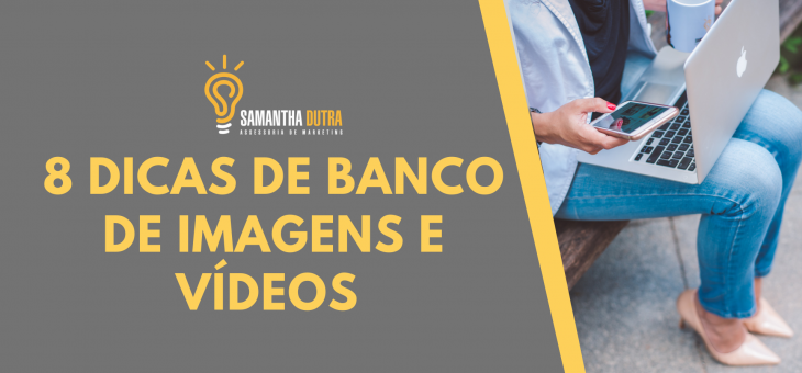 8 Dicas de Bancos de Imagens e Vídeos